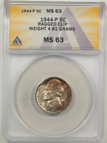 Jefferson Nickels 1944-P JEFFERSON NICKEL, RAGGED CLIP, WEIGHT 4.81 GRAMS ANACS MS-63, MINT ERROR!