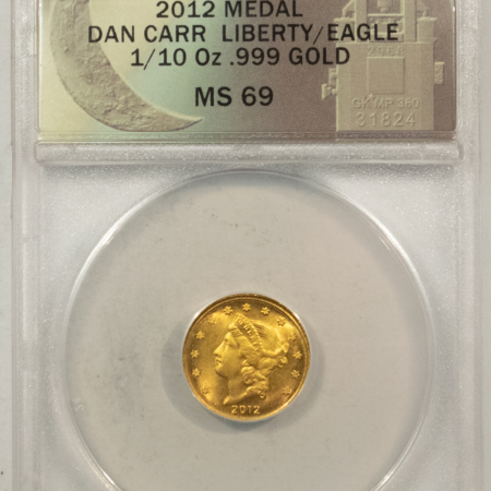 New Store Items 2012 DANIEL CARR LIBERTY GOLD EAGLE FANTASY MEDAL 1/10 OZ, .999 GOLD ANACS MS-69