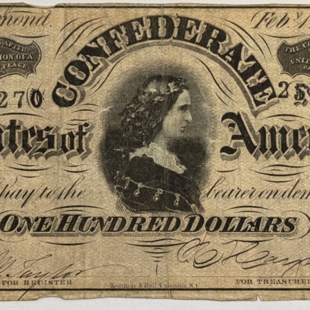 New Store Items 1864 CONFEDERATE STATES OF AMERICA $100, LUCY PICKENS, TY-65 – DECENT MID-GRADE!