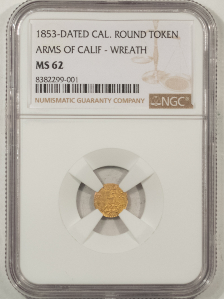 Civil War & Hard Times 1853 DATED CALIFORNIA ROUND GOLD TOKEN – ARMS OF CALIFORNIA, WREATH NGC MS-62