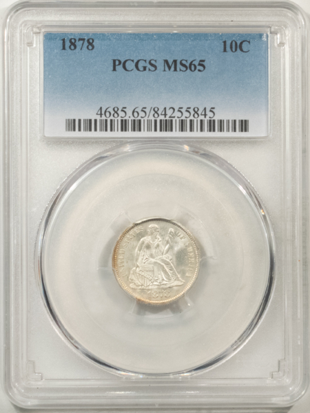 Liberty Seated Dimes 1878 SEATED LIBERTY DIME – PCGS MS-65, FRESH WHITE GEM!