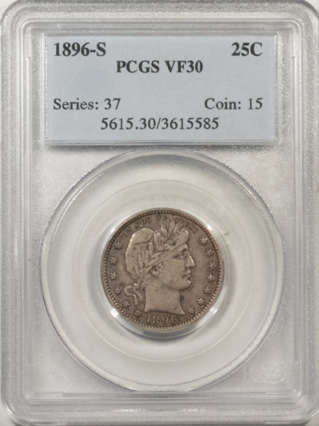 Barber Quarters 1896-S BARBER QUARTER – PCGS VF-30, KEY-DATE, TOUGH!