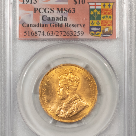 New Certified Coins CANADA 1913 $10 GOLD, GEORGE V, PCGS MS-63 “CANADIAN GOLD RESERVE”, .4838 AGW