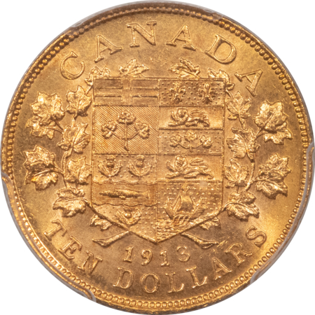 New Certified Coins CANADA 1913 $10 GOLD, GEORGE V, PCGS MS-63 “CANADIAN GOLD RESERVE”, .4838 AGW