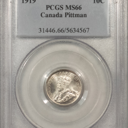 New Certified Coins CANADA 1919 TEN CENTS KM-23 – PCGS MS-66, BLAZING LUSTER, EX. PITTMAN, SUPERB!