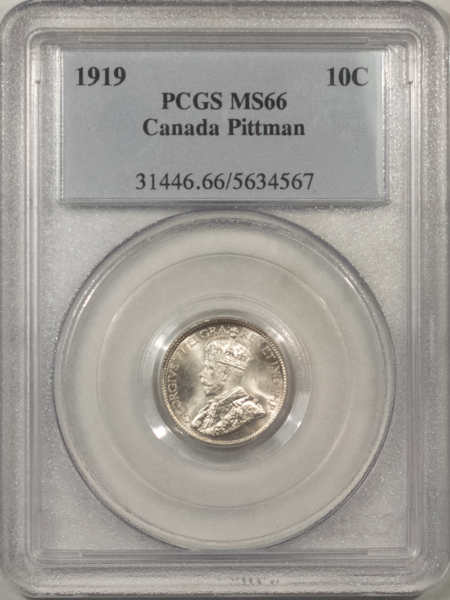 New Certified Coins CANADA 1919 TEN CENTS KM-23 – PCGS MS-66, BLAZING LUSTER, EX. PITTMAN, SUPERB!