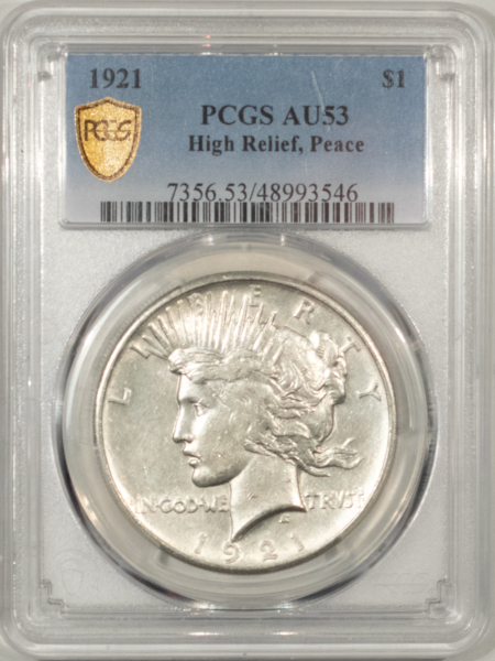 New Certified Coins 1921 $1 PEACE DOLLAR – PCGS AU-53, FLASHY WHITE KEY-DATE!