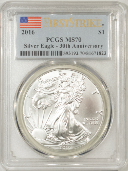 American Silver Eagles 2016 $1 AMERICAN SILVER EAGLE 1 OZ, .999, PCGS MS-70 30TH ANNIVERSARY 1ST STRIKE