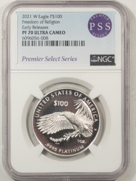 American Platinum Eagles 2021-W $100 1OZ AMERICAN PLATINUM EAGLE .9995 FREEDOM OF RELIGION NGC PF-70 UCAM